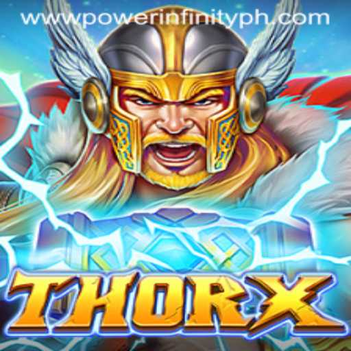 ThorX: A Journey into POWERINFINITY